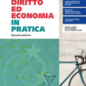 DIRITTO ED ECONOMIA IN PRATICA