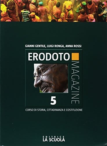 ERODOTO MAGAZINE TRIENNIO 5 + INTERROG 5 + CLIL KIT ED AL